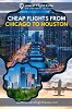 Cheap Flights From Chicago to Houston