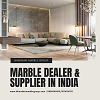 Marble Dealer & Supplier in India - Bhandari Marble Group