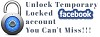 How To Easily Unlock Your Temporary Locked Facebook Account? You Should Not Miss!!!