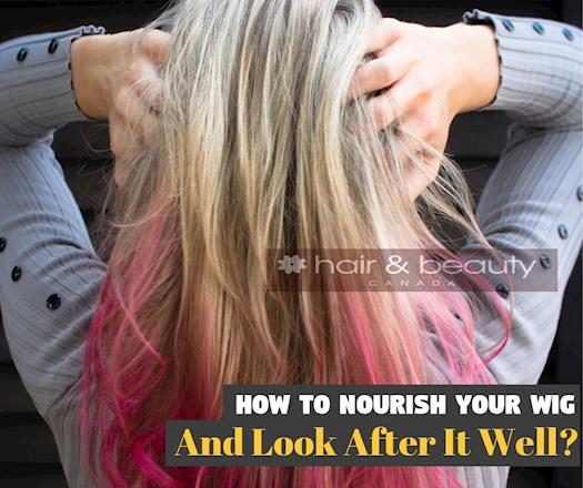 How To Nourish Your Wig And Look After It Well? Some Do’s And Don’ts