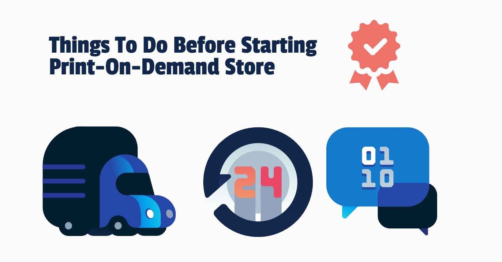 8 Things To Do Before Starting A Print-On-Demand Store