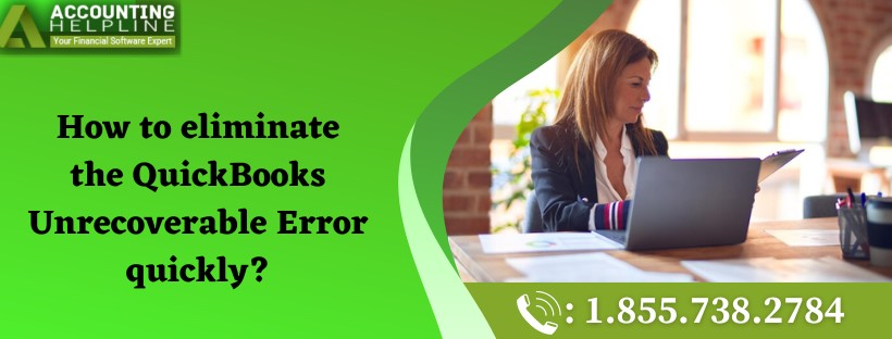 A complete guide for fixing QuickBooks Enterprise Unrecoverable Error