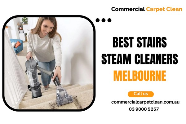 Best Stairs Steam Cleaners in Melbourne Offering Guaranteed Results