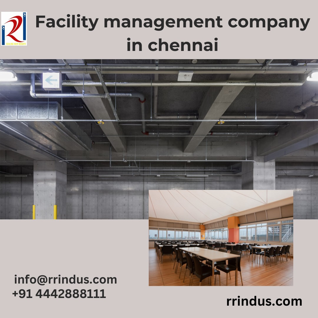 Facility Management Company in Chennai for your Needs