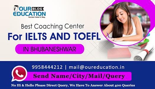Top IELTS And TOEFL Coaching Center In Bhubaneshwar