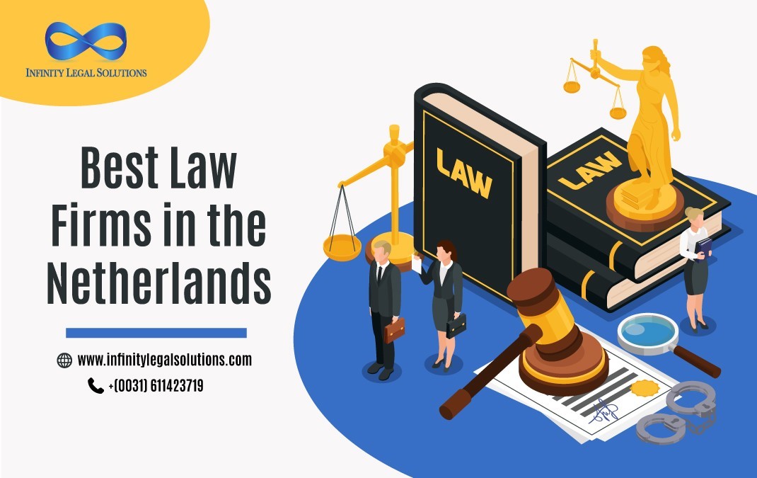 Best Law Firms in the Netherlands | Infinity Legal Solutions