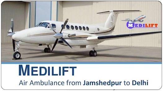 Get an Emergency Air Ambulance from Jamshedpur to Delhi by Medilift