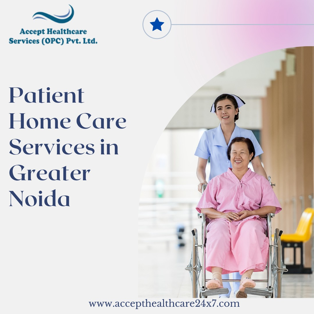 Patient Home Care Services in Greater Noida