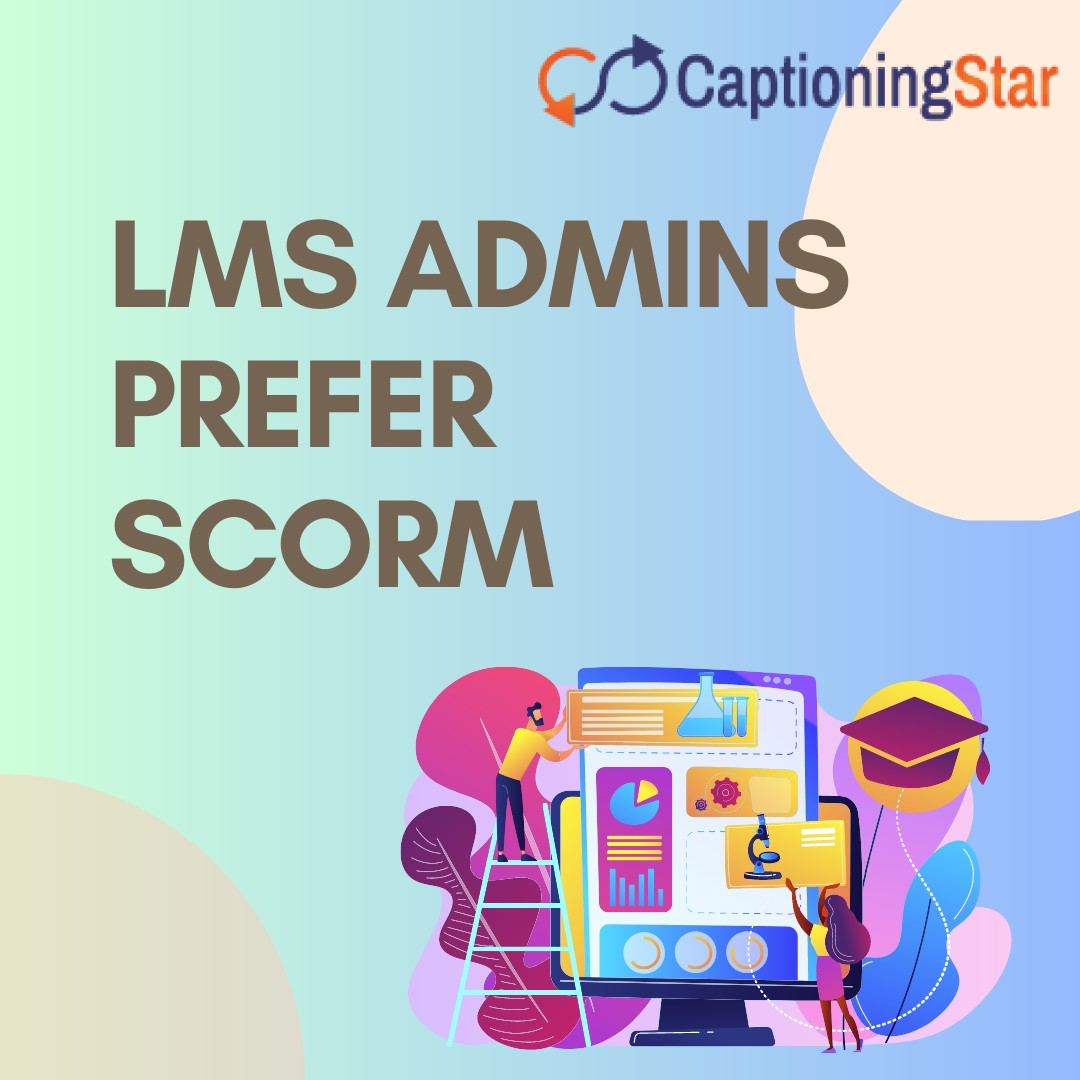 LMS Admins Prefer SCORM 