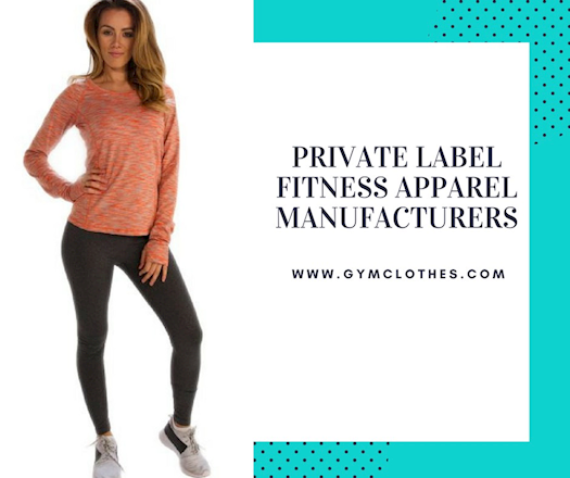 Look Attractive At The Gym In Private Label Fitness Apparel From Gym Clothes