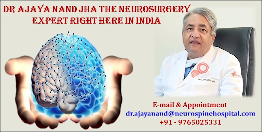 Dr Ajaya Nand Jha The Neurosurgery Expert Right Here In India