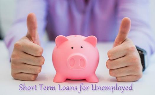 Short term loans for unemployed