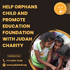 Help Orphans child and Promote Education Foundation with Judah Charity