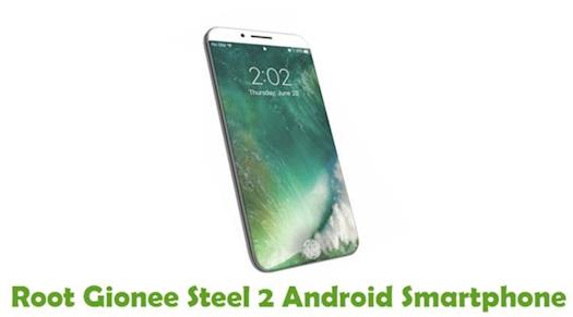 How To Root Gionee Steel 2 Android Smartphone
