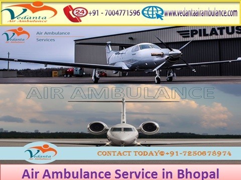 Vedanta Air Ambulance from Bhopal to Delhi with Hi-tech medical facility 
