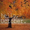 Hello October