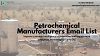 Start finding new customers with targeted and accurate Petrochemical Manufacturers Email List