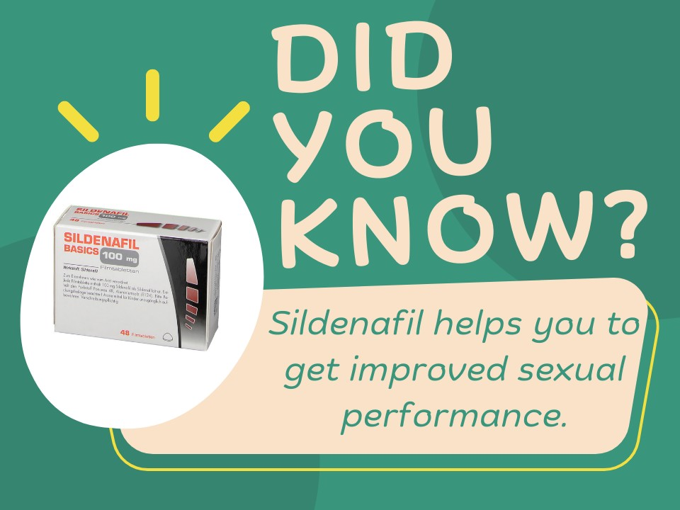 Sildenafil helps you to get improved sexual performance.