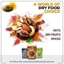 Dry Fruits Choice by Hanumakkhya Dry Fruits 