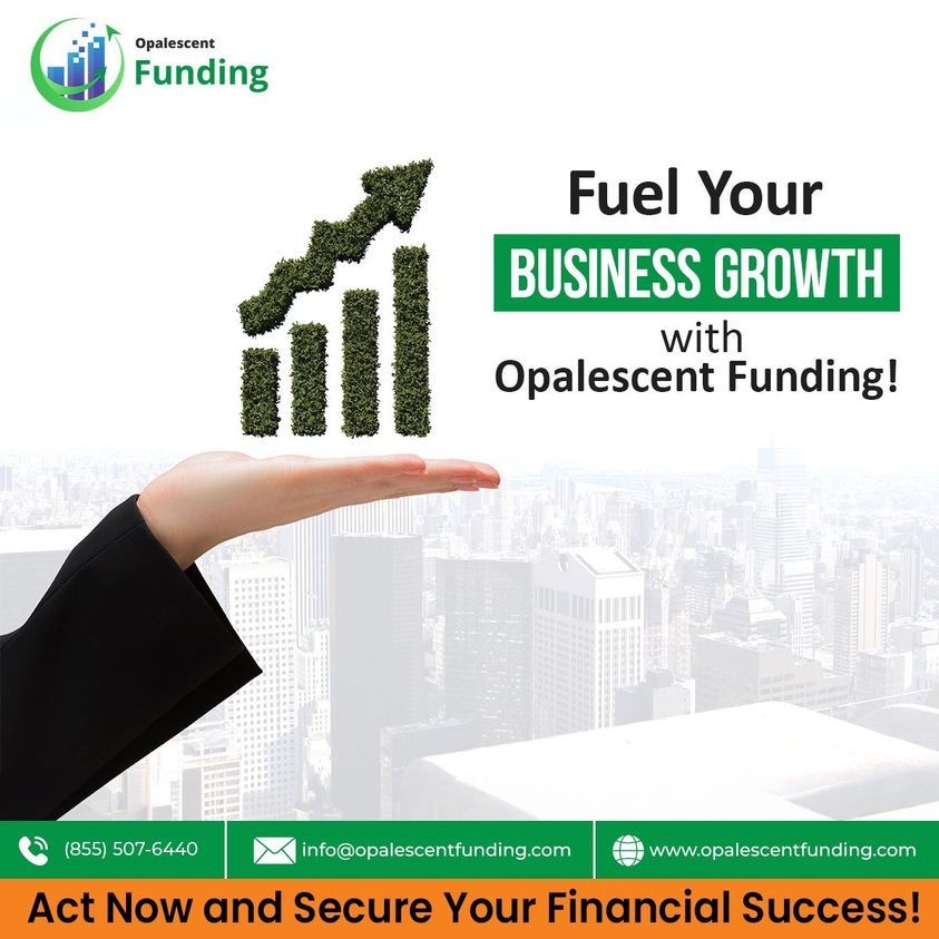 Fuel Your Business Growth with Opalescent Funding!   