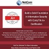Build A Solid Foundation in Information Security CompTIA A+ Training & Certification