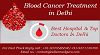Blood Cancer Treatment With The Top Cancer Specialists In India