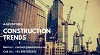 Top Five Construction Trends for 2018 and Beyond
