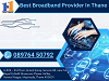 Best Broadband Provider in Thane