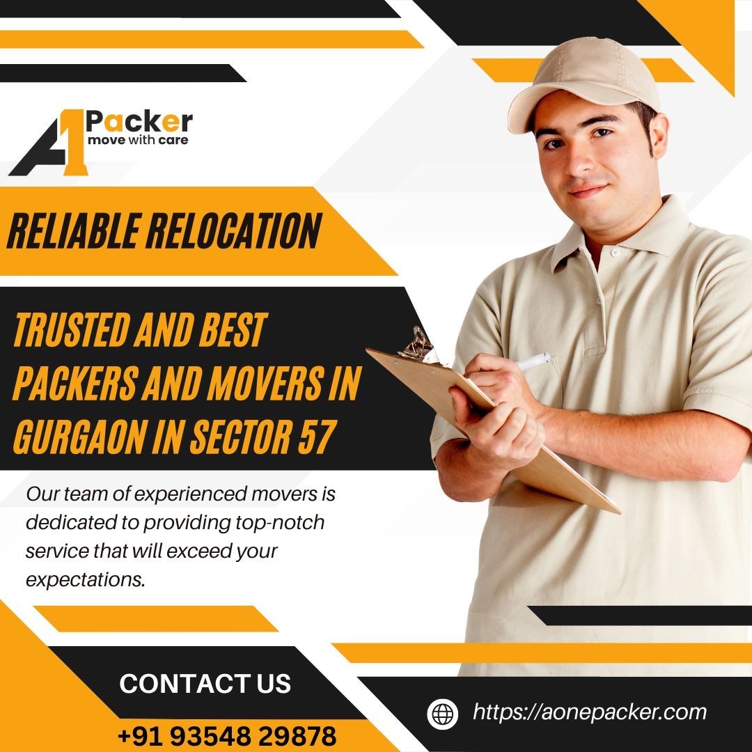 Reliable Relocation: Trusted and Best Packers and Movers in Gurgaon Sector 57