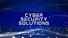 Cyber Security Solutions