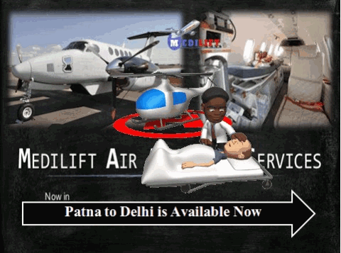 Medilift Air Ambulance from Patna to Delhi with Medical Team