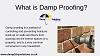 What is Damp Proofing?