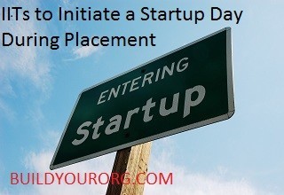 IITs to Initiate a Startup Day During Placement
