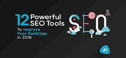 12 Powerful SEO Tools to Improve Your Rankings in 2018
