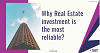 Why Real Estate investment is the Most Reliable & Profitable?