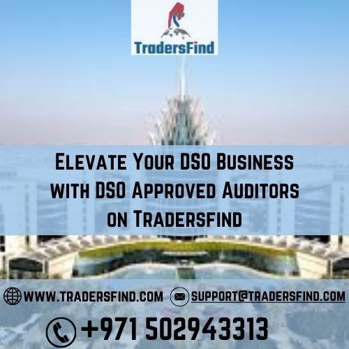 Elevate Your DSO Business with DSO Approved Auditors on Tradersfind