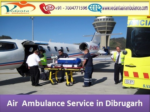 Vedanta Air Ambulance from Dibrugarh to Delhi with Paramedical Team
