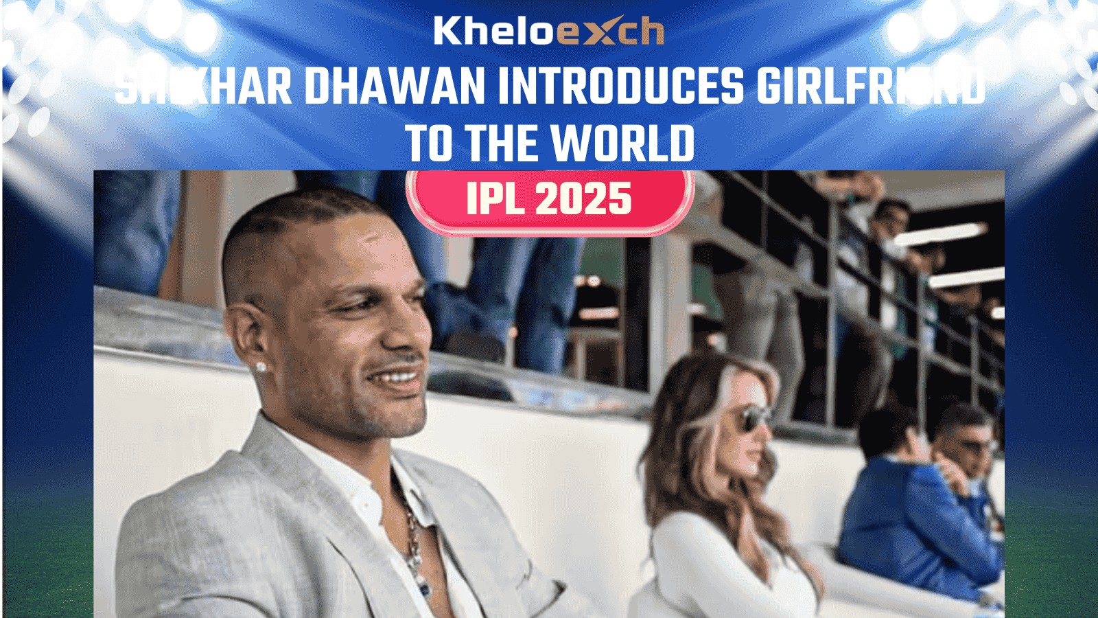 Shikhar Dhawan’s New Chapter: Personal Milestone and Fan Frenzy on Kheloexch