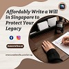 Secure Your Legacy with NobleWills: Affordable Will Writing Services in Singapore