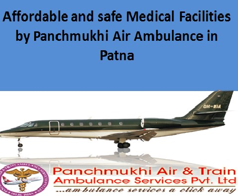 Panchmukhi Air Ambulance from Patna to Delhi with Reliable services