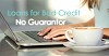 Loans for Bad Credit People with No Need of A Guarantor