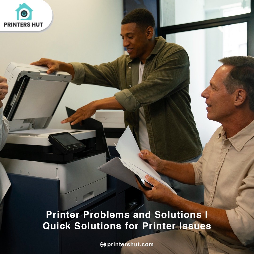 Printer Problems and Solutions |  Quick Solutions for Printer Issues’’