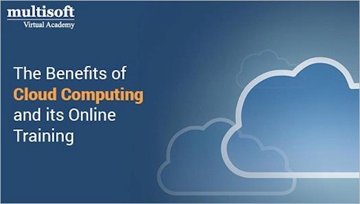 The Benefits of cloud computing and its Online Training