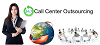 Call Centre Outsourcing – The Need of the Hour