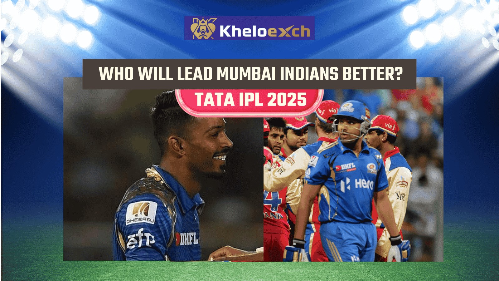 Hardik Pandya vs Rohit Sharma – Who is the Best Leader for Mumbai Indians?