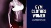 Gym Clothes Is The Revered Gym Outfits Womens Online Store With Great Collection