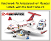 Panchmukhi Air Ambulance from Mumbai to Delhi with the best Treatment
