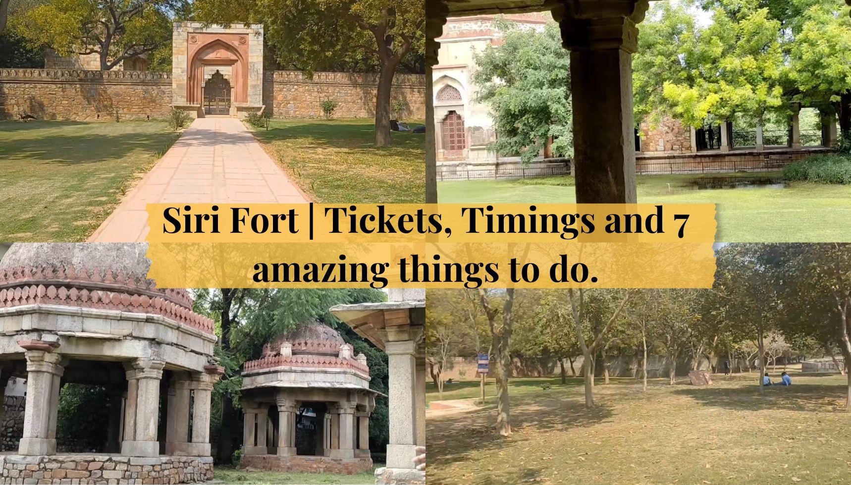 Explore Siri Fort in Delhi: Tickets, Timings, and 7 Amazing Activities