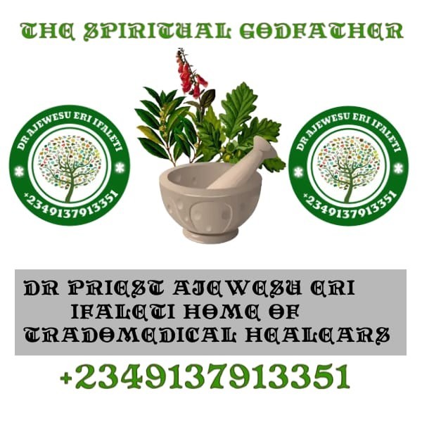 The best powerful spiritual herbalist man in Nigeria to the world 