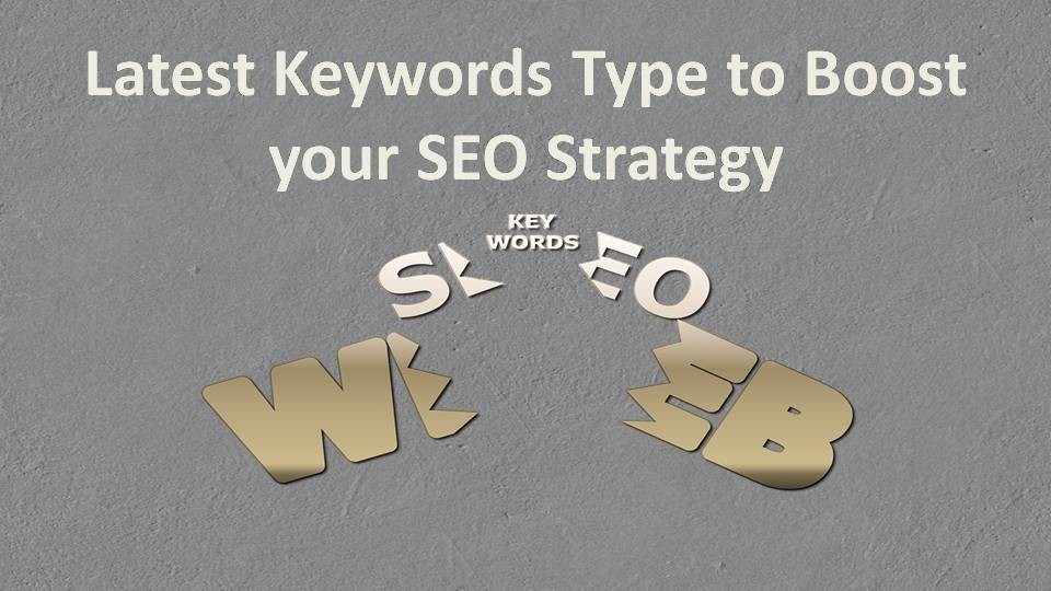 Latest Keywords Type to Boost your SEO Strategy